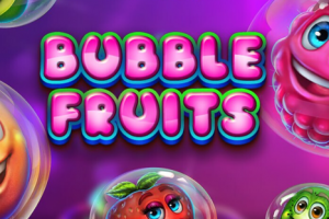 Bubble Fruits