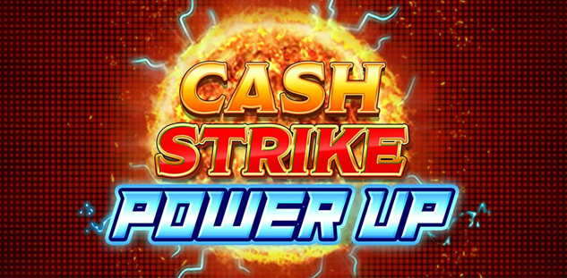 Cash Strike Power Up